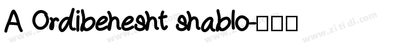 A Ordibehesht shablo字体转换
